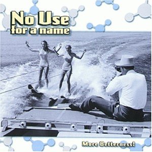 No Use For A Name - More Betterness (Fat Wreck-CD Album) NEW